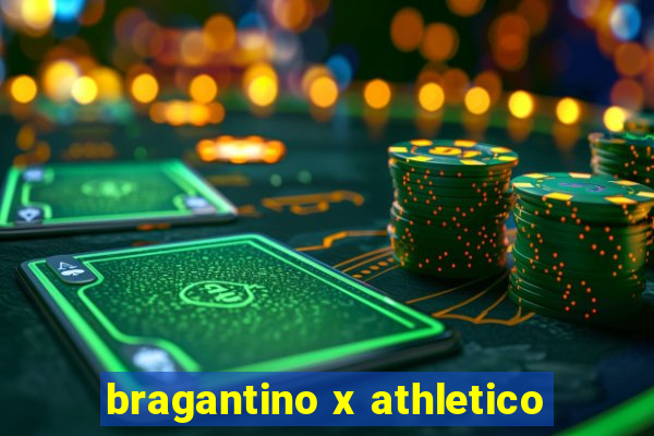 bragantino x athletico